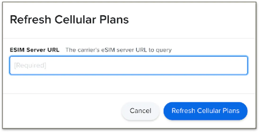 Refresh Cellular Plans dialog with an empty required ESIM Server URL field